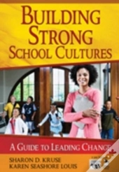 Building Strong School Cultures