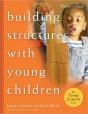 Building Structures With Young Children - Preview