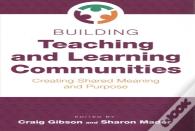 Building Teaching And Learning Communities