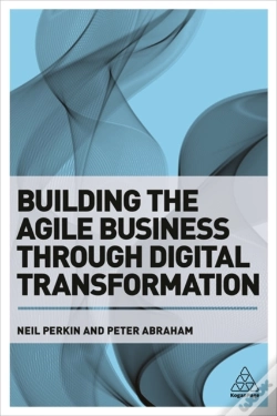 Capa do artigo Building The Agile Business Through Digital Transformation