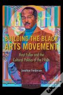 Building The Black Arts Movement