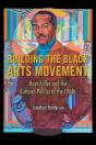 Building The Black Arts Movement - Preview