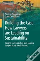 Building The Case: How Lawyers Are Leading On Sustainability