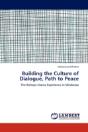 Building The Culture Of Dialogue, Path To Peace - Preview