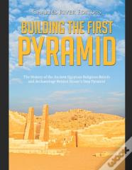 Building The First Pyramid