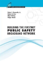 Building The Firstnet Public Safety Broadband Network - Preview