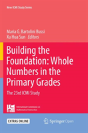 Building The Foundation: Whole Numbers In The Primary Grades - Preview