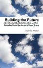 Building The Future - A Development Guide For Executive And Non-Executive Board Members And Board Chairs - Preview