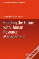 Building The Future With Human Resource Management