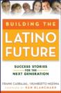 Building The Latino Future - Preview