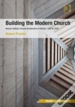 Building The Modern Church