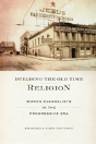 Building The Old Time Religion - Preview