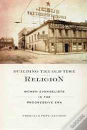 Capa do artigo Building The Old Time Religion