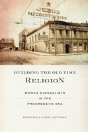 Building The Old Time Religion - Preview