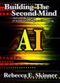 Building The Second Mind: 1956 And The Origins Of Artificial Intelligence Computing - Preview