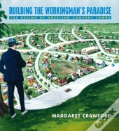Building The Workingman'S Paradise