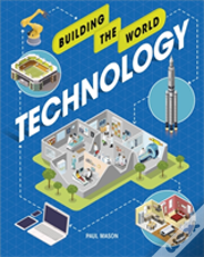Building The World: Technology