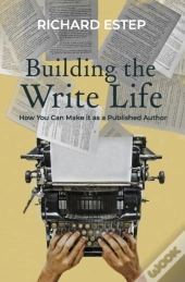 Building The Write Life
