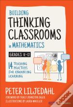 Building Thinking Classrooms In Mathematics, Grades K-12