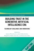 Building Trust In The Generative Artificial Intelligence Era