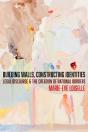 Building Walls, Constructing Identities - Preview