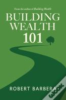 Building Wealth 101