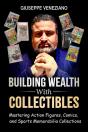 Building Wealth With Collectibles - Preview