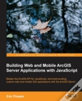 Building Web And Mobile Arcgis Server Applications With Javascript