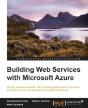 Building Web Services With Microsoft Azure - Preview