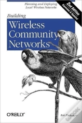 Building Wireless Community Networks 2e
