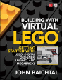 Building With Virtual Lego: Getting Started With Lego Digital Designer, Ldraw, And Mecabricks - Preview