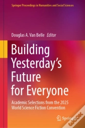 Capa do artigo Building Yesterdayâ€™S Future For Everyone