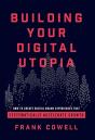 Building Your Digital Utopia - Preview