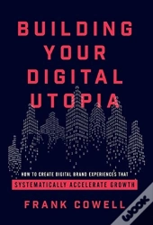 Building Your Digital Utopia