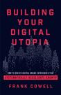 Building Your Digital Utopia - Preview