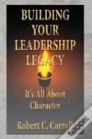 Building Your Leadership Legacy