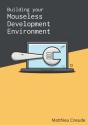Building Your Mouseless Development Environment - Preview