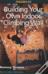 Building Your Own Indoor Climbing Wall