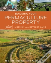 Building Your Permaculture Property