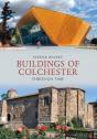 Buildings Of Colchester Through Time - Preview