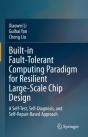 Built-In Fault-Tolerant Computing Paradigm For Resilient Large-Scale Chip Design - Preview
