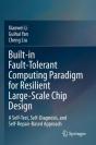 Built-In Fault-Tolerant Computing Paradigm For Resilient Large-Scale Chip Design - Preview