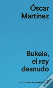 Capa do artigo Bukele, El Rey Desnudo