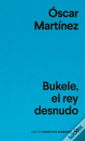 Capa do artigo Bukele, El Rey Desnudo