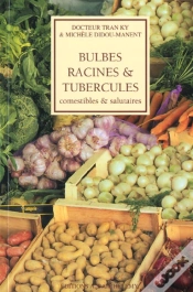 Capa do artigo Bulbes Racines Et Tubercules Salutaires