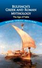 Bulfinch'S Greek And Roman Mythology - Preview