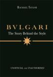 Bulgari: The Story Behind The Style