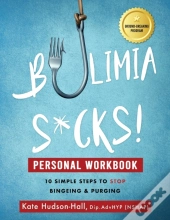 Bulimia Sucks! Personal Workbook