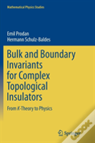 Bulk And Boundary Invariants For Complex Topological Insulators