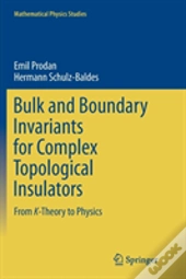 Bulk And Boundary Invariants For Complex Topological Insulators